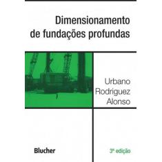 Dimensionamento De Fundações Profundas - Blucher