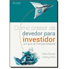 Livro - Como passar de devedor para investidor: Um guia de finanças pessoais