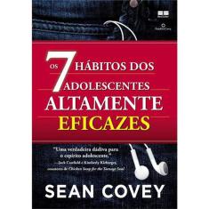 Os 7 Hábitos Dos Adolescentes Altamente Eficazes