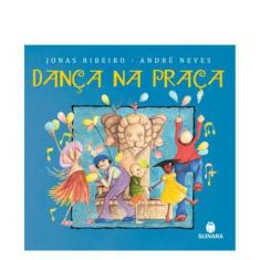 Título do livro: Dança na Praça - Suinara