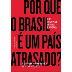 Livro - Por Que O Brasil É Um País Atrasado?
