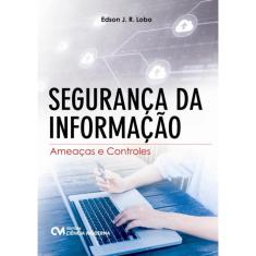 Seguranca Da Informacao - Ameacas E Controles