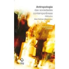 Livro - Antropologia das sociedades contemporâneas - 2ª edição