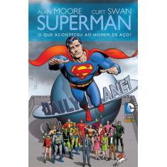 Livro - Superman: O Que Aconteceu Ao Homem De Aço?