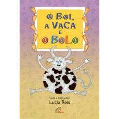 O boi, a vaca e o bolo