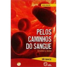 Pelos Caminhos Do Sangue