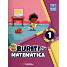 Livro - Buriti Plus - Matemática - 1º ano - Caderno de Atividades - mo