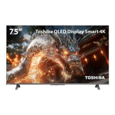 Smart TV QLED 75 4K Toshiba Google TV 4HDMI 2USB Wi-Fi, Preto, Bivolt