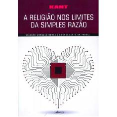 Livro - A Religião Nos Limites Da Simples Razão