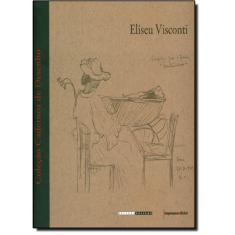 Eliseu Visconti - Col. Cadernos De Desenho