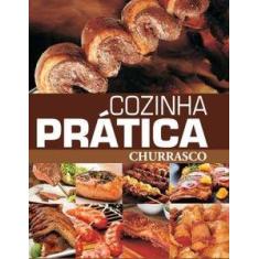 Cozinha prática churrasco - PAE Editora