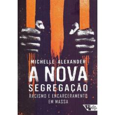 Livro - A nova segregação