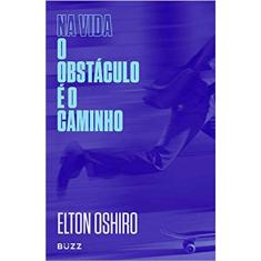Na Vida O Obstáculo E O Caminho