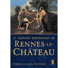 Livro - O Tesouro Misterioso De Rennes-Le-Château
