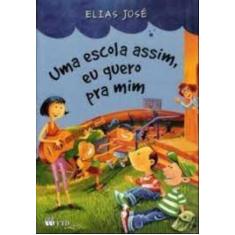 Uma escola assim, eu quero pra mim - FTD (PARADIDATICOS), 3