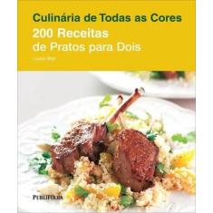 200 Receitas de Pratos para Dois - PUBLIFOLHA