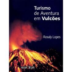 Turismo De Aventura Em Vulcoes