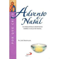 Advento e natal - 54 perguntas e respostas sobre o ciclo do natal - PA