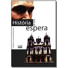 História de uma Espera - LER EDITORA(ANTIGA LGE), 3