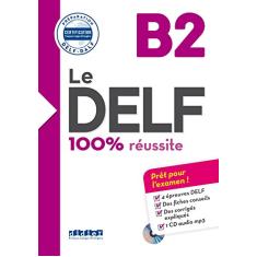 Delf B2 100% Reussite: DID.CERTIF.FLE