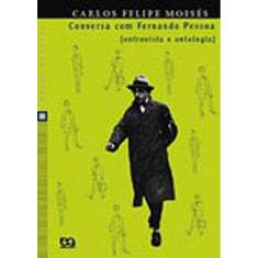 Conversa Com Fernando Pessoa