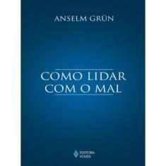 Como Lidar Com O Mal