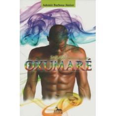 Saravá Oxumaré - ANUBIS EDITORES, 3