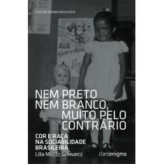 Livro - Nem preto nem branco muito pelo contrário