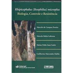 Rhipicephalus ( Boophilus ) Microplus ( Biologia , Controle e Resistên