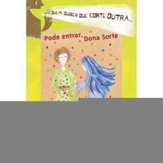 Pode Entrar, Dona Sorte