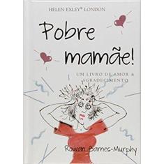 Livro - Pobre mamãe