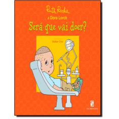 Sera Que Vai Doer?