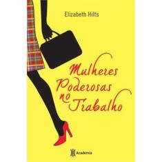 Livro - Mulheres poderosas no trabalho