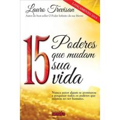 15 Poderes Que Mudam Sua Vida - Editora da Mente