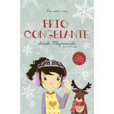 Frio Congelante (vol. 6 Era Outra Vez) - 1ª Ed.