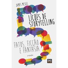 Livro - 5 Lições de Storytelling: Fatos, Ficção e Fantasia
