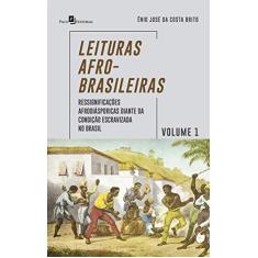 Leituras Afro-Brasileiras – Volume 1