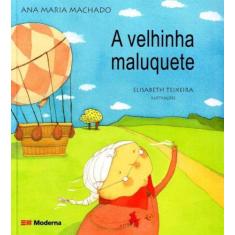 Livro - A velhinha maluquete