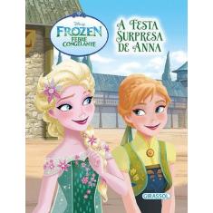 Livro - Disney - Floco De Neve - A Festa Surpresa De Anna