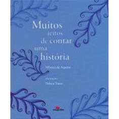 Muitos Jeitos De Contar Uma História
