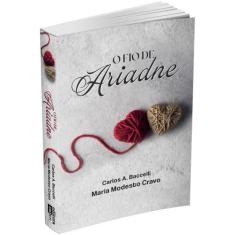 Fio de Ariadne, O - Livraria Chico Xavier