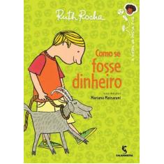 Livro - Como se fosse dinheiro