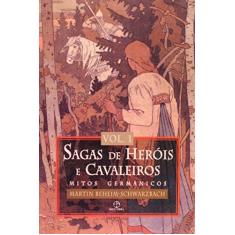 Sagas de Heróis e Cavaleiros - Volume 2