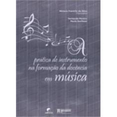 Prática De Instrumento Na Formação Da Docência Em Música
