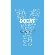 Docat: Como Agir?