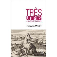 Livro - Três Utopias Contemporâneas