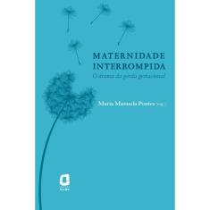 Maternidade interrompida: O drama da perda gestacional