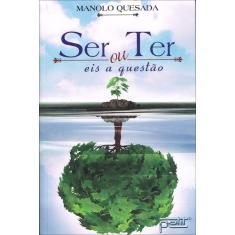 Livro - Ser ou ter, eis a questão