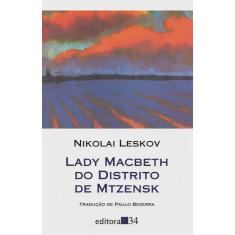 Lady Macbeth Do Distrito De Mtzensk - Editora 34