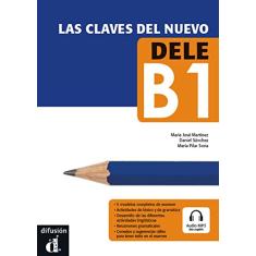 LAS CLAVES DEL NUEVO DELE + MP3 DESCARGABLE-B1